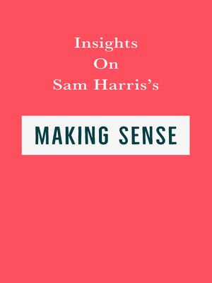 cover image of Insights on Sam Harris's Making Sense